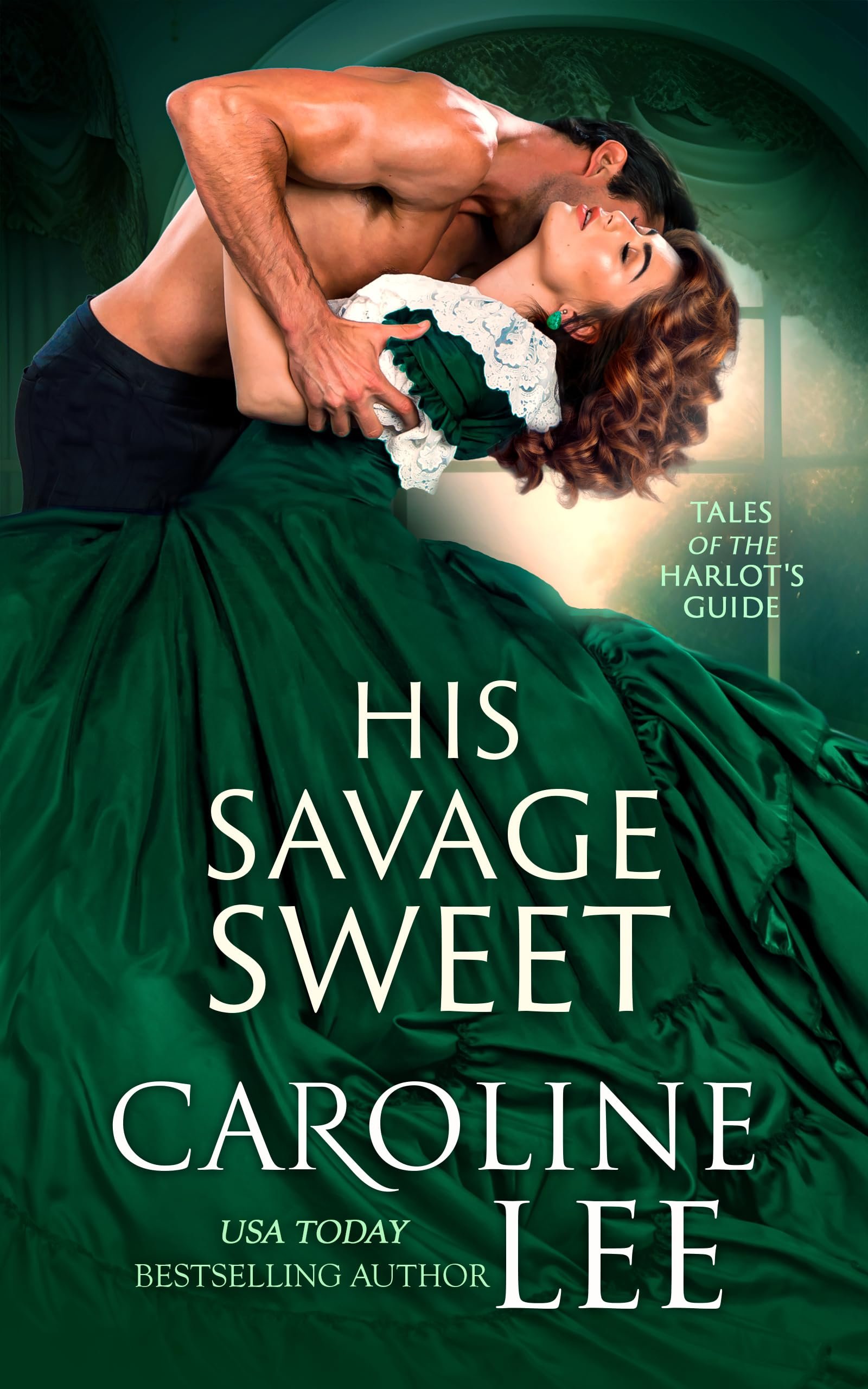 His Savage Sweet (Tales of the Harlot's Guide Book 2) Cover